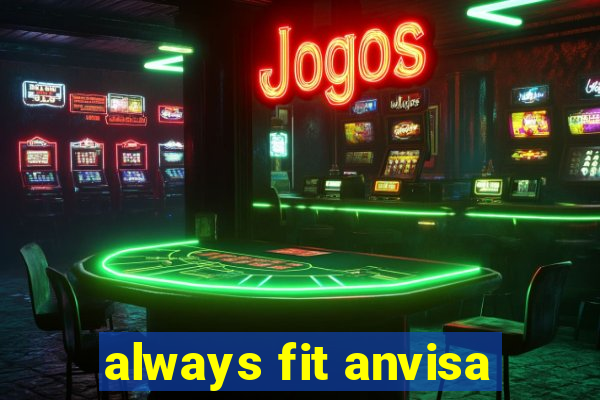 always fit anvisa